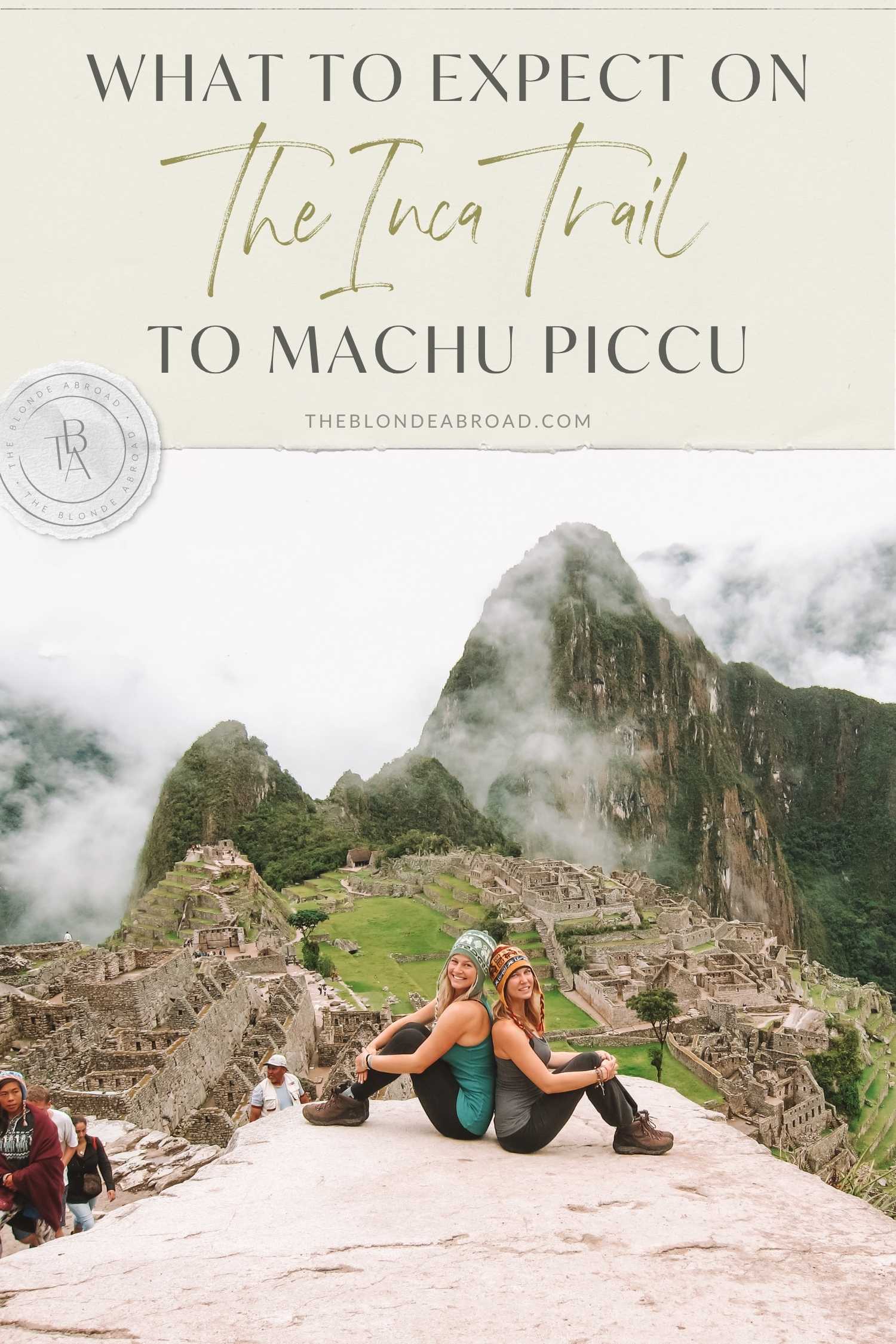 What to Expect on The Inca Trail to Machu Picchu