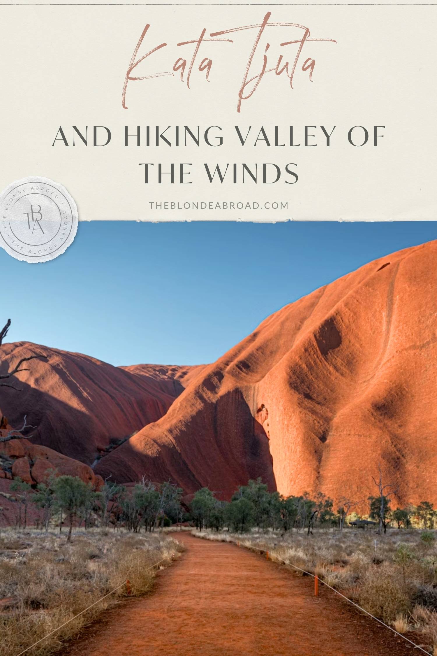 Kata Tjuta and Hiking Valley of the Winds