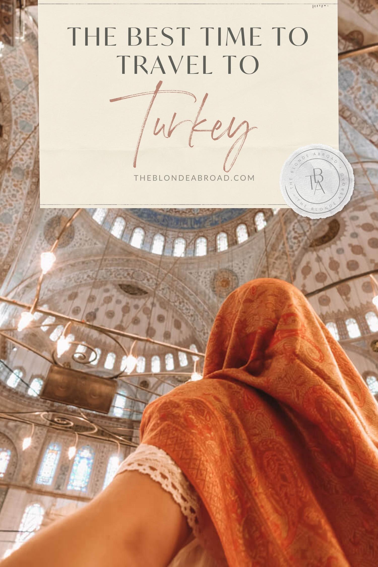 The Best Time to Travel to Turkey