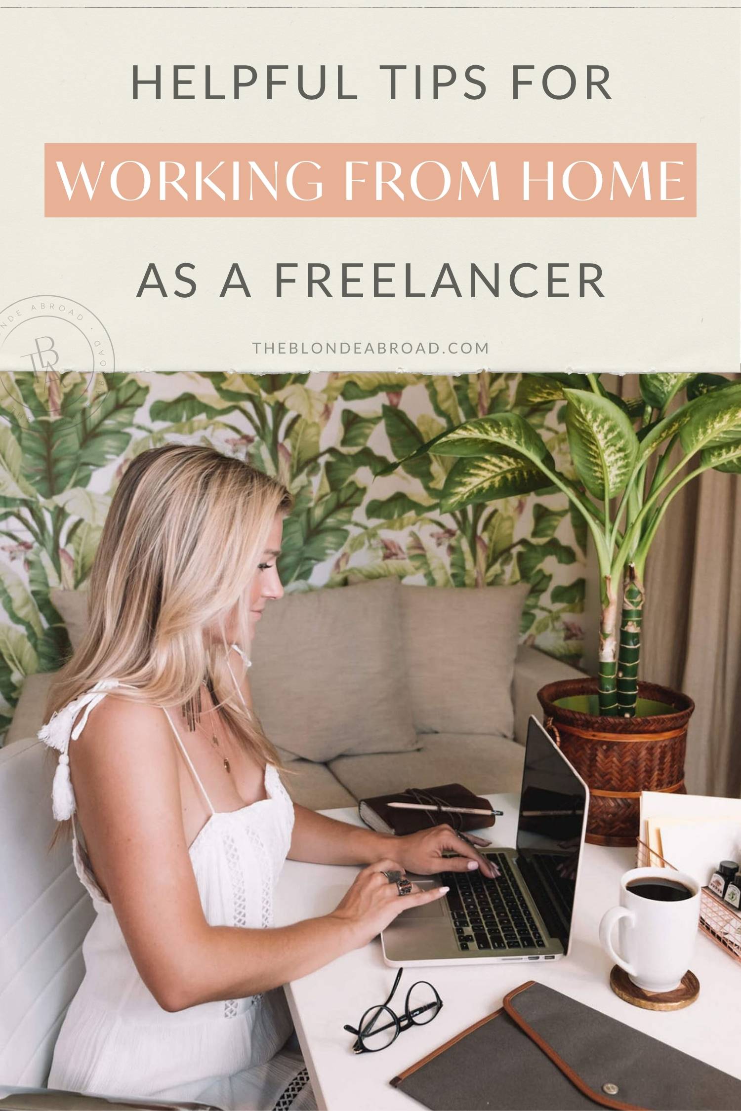 Helpful Tips for Working from Home as a Freelancer