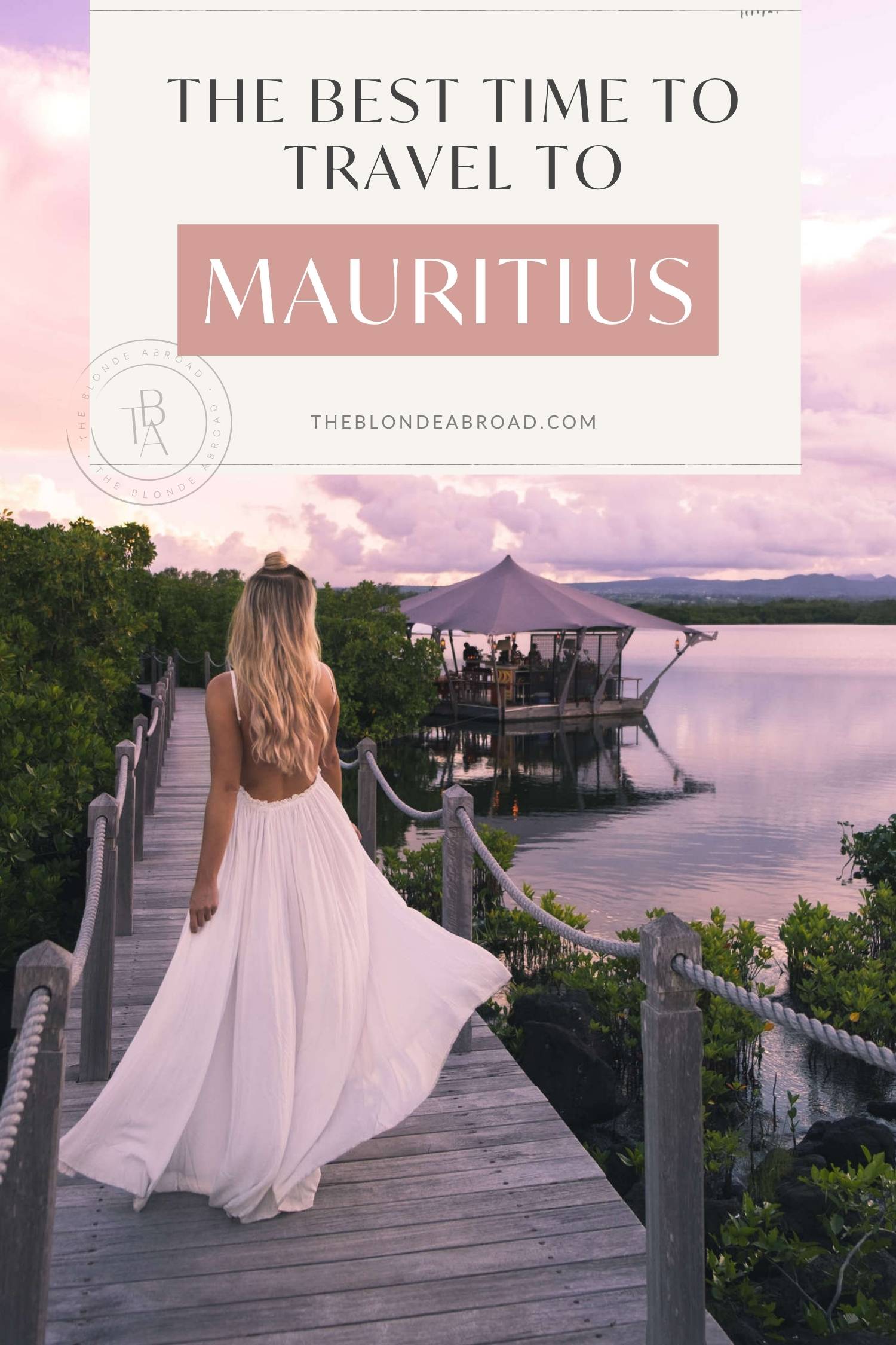 The Best Time to Travel to Mauritius
