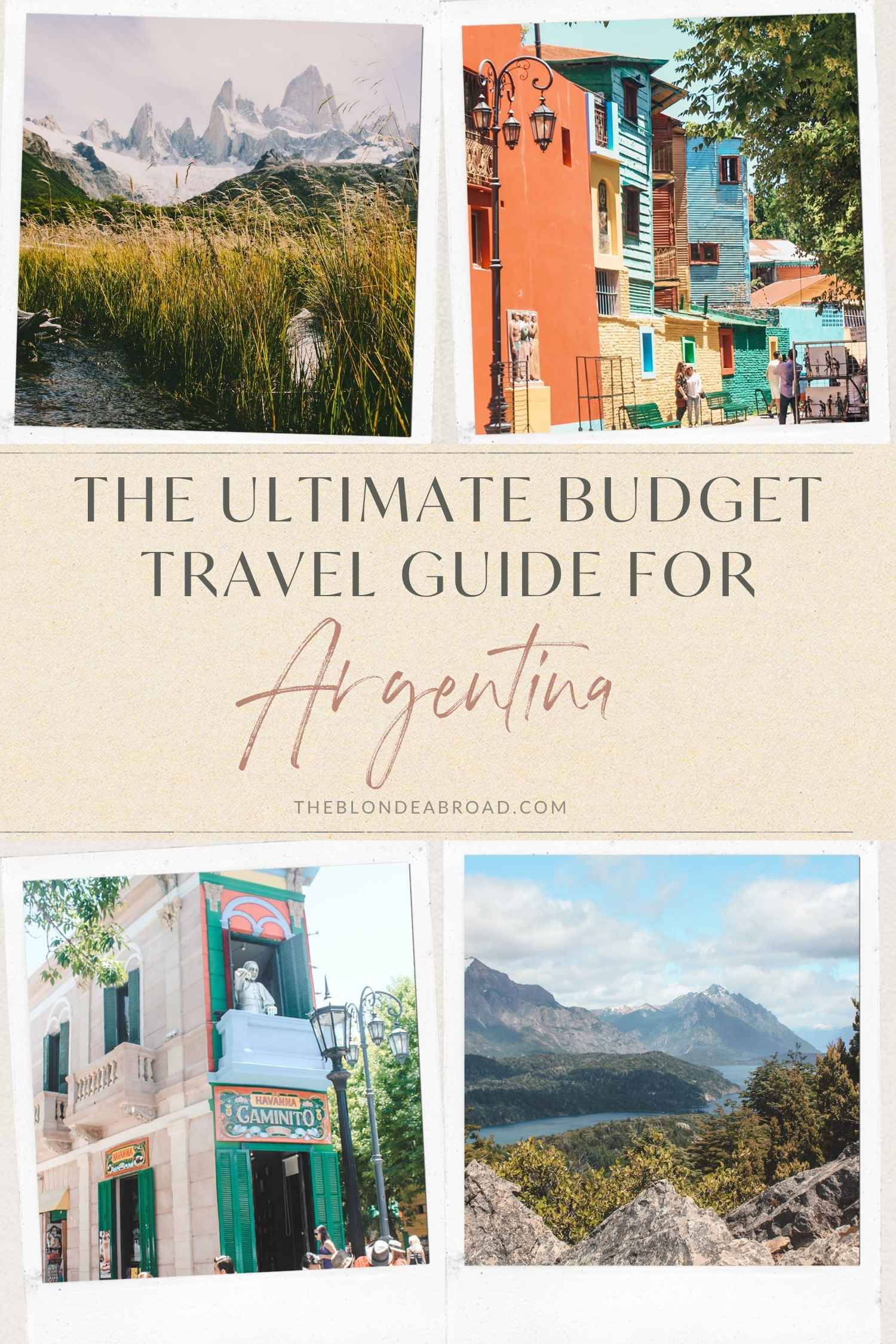 The Ultimate Budget Travel Guide for Argentina